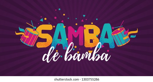 Popular Event in Brazil. Festive Mood. Carnaval Title With Colorful Party Elements Saying Expert Samba. Travel destination. Brazilian Rythm, Dance and Music.