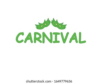 Popular Event in Brazil. Festive Mood. Carnival Title With Colorful Party Elements Saying Come to Carnival. Travel destination. Brazilian , Dance and Music on white background