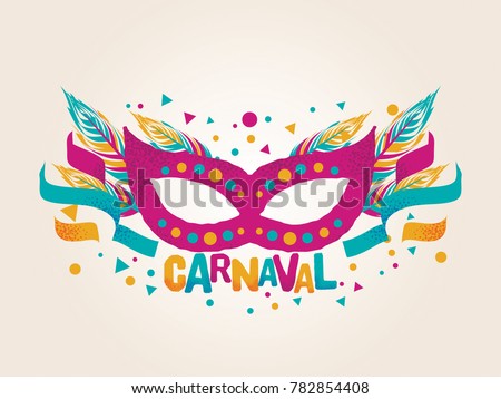 Popular Event in Brazil. Festive Mood. Carnaval Title With Colorful Party Elements. Travel destination. Brazilian Rythm, Dance and Music.