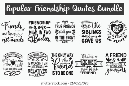 
Popular Friendship Quotes SVG Cut Files Designs Bundle. Friendship quotes SVG cut files, Friend quotes t shirt designs, Saying about Friends, Friends signs cut files, Friendship signs eps files, SVG