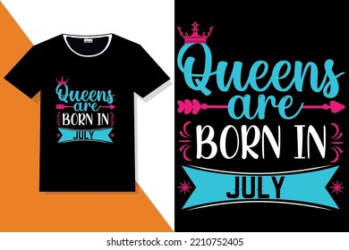 Popular phrase queens are born in t shirt designs