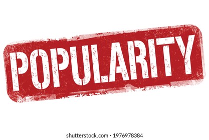 Popularity grunge rubber stamp on white background, vector illustration