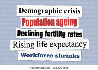 Population ageing and declining fertility rates - demographic crisis news. News headlines from newspapers.