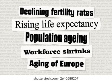 Population ageing and declining fertility rates - demographic crisis news. News headlines from newspapers.