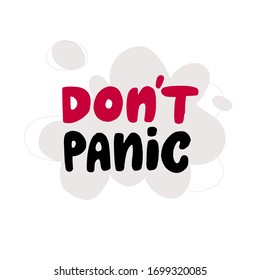 Pop-up banner. 'Don't panic' lettering typography poster. Concept of coronavirus quarantine. Vector illustration for posters, banners. 