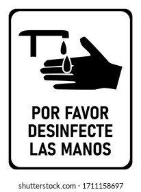 Por Favor Desinfecte Las Manos ("Please Sanitize Your Hands" in Spanish) Instruction Icon against the Spread of the Novel Coronavirus Covid-19. Vector Image.