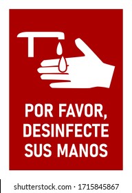 Por Favor, Desinfecte Sus Manos ("Please Sanitize Your Hands" in Spanish) Rectangular Instruction Icon against the Spread of the Novel Coronavirus Covid-19. Vector Image.