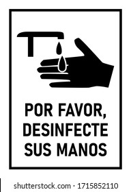 Por Favor, Desinfecte Sus Manos ("Please Sanitize Your Hands" in Spanish) Rectangular Instruction Icon against the Spread of the Novel Coronavirus Covid-19. Vector Image.