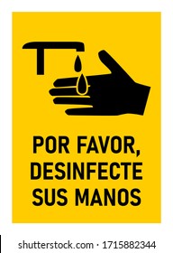 Por Favor, Desinfecte Sus Manos ("Please Sanitize Your Hands" in Spanish) Rectangular Instruction Icon against the Spread of the Novel Coronavirus Covid-19. Vector Image.