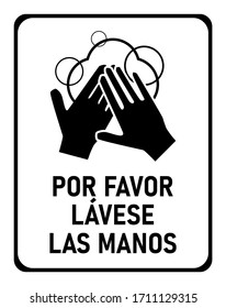 Por Favor Lávese Las Manos ("Please Wash Your Hands" in Spanish) Instruction Icon against the Spread of the Novel Coronavirus Covid-19. Vector Image.