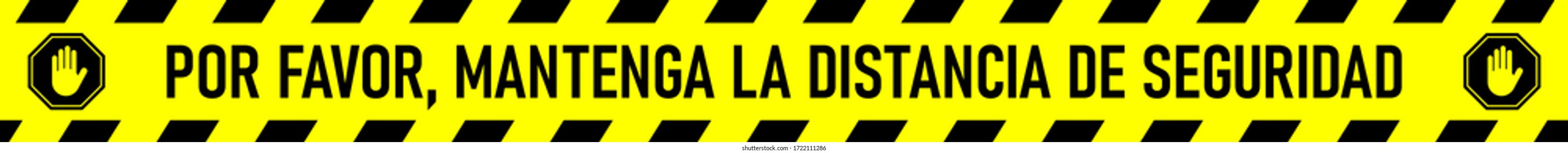 Por Favor, Mantenga La Distancia De Seguridad ("Please Keep the Safety Distance" in Spanish) Floor Marking Stripe Sign. Vector Image.