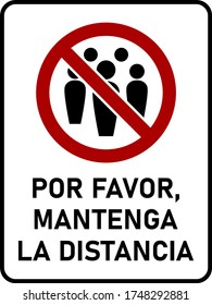 Por Favor Mantenga La Distancia ("Please Maintain Social Distancing" in Spanish) Vertical Rectangular Instruction Sign with an Aspect Ratio of 3:4 and Rounded Corners. Vector Image.