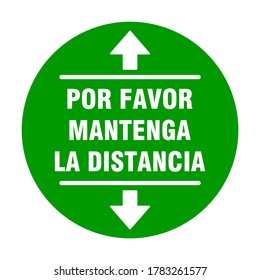 Por Favor Mantenga La Distancia ("Please Keep Your Distance") Circular Social Distancing Badge or Floor Marking Sticker Icon For Queue Line. Vector Image.