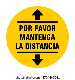 Por Favor Mantenga La Distancia ("Please Keep Your Distance") Circular Social Distancing Badge or Floor Marking Sticker Icon For Queue Line. Vector Image.