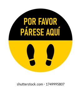 Por Favor Parese Aqui ("Please Stand Here" in Spanish) Round Floor Marking Sticker Icon with Shoe Prints for Queue Line or Other Purposes Requiring Social Distancing. Vector Image.