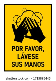 Por Favor, Lávese Sus Manos ("Please Wash Your Hands" in Spanish) Rectangular Instruction Icon with Frame against the Spread of the Novel Coronavirus Covid-19. Vector Image.
