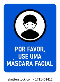 Por Favor, Use Uma Máscara Facial ("Please Use a Face Mask" in Portuguese) Instruction Icon against the Spread of the Novel Coronavirus Covid-19. Vector Image.