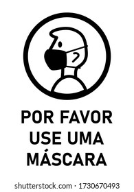 Por Favor, Use Uma Máscara Facial ("Please Use a Face Mask" in Portuguese) Vertical Instruction Sign with an Aspect Ratio of 3:4. Vector Image.