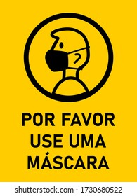 Por Favor, Use Uma Máscara Facial ("Please Use a Face Mask" in Portuguese) Vertical Instruction Sign with an Aspect Ratio of 3:4. Vector Image.