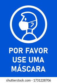 Por Favor Use Uma Máscara Facial ("Please Use a Face Mask" in Portuguese) Vertical Instruction Sign with an Aspect Ratio of 3:4. Vector Image.