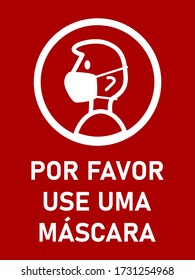 Por Favor Use Uma Mascara Facial ("Please Use a Face Mask" in Portuguese) Vertical Instruction Sign with an Aspect Ratio of 3:4. Vector Image.