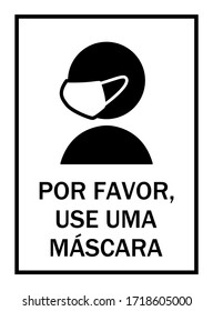 Por Favor, Use Uma Máscara ("Please Use a Face Mask" in Portuguese) Instruction Sign. Vector Image.