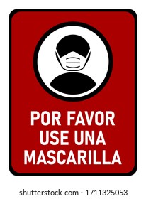 Por Favor Use Una Mascarilla ("Please Use a Face Mask" in Spanish) Instruction Icon against the Spread of the Novel Coronavirus Covid-19. Vector Image.