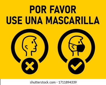 Por Favor Use Una Mascarilla ("Please Use a Face Mask" in Spanish) Instruction Icon against the Spread of the Novel Coronavirus Covid-19. Vector Image.