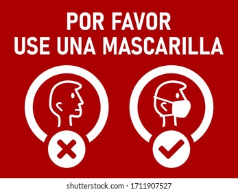 Por Favor Use Una Mascarilla ("Please Use a Face Mask" in Spanish) Instruction Icon against the Spread of the Novel Coronavirus Covid-19. Vector Image.