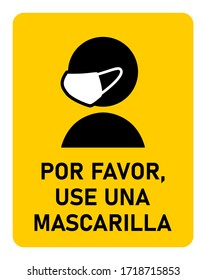 Por Favor, Use Una Mascarilla ("Please Wear a Face Mask" in Spanish) Instruction Sign. Vector Image.