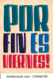 Por fin es viernes - Finally it's Friday - spanish text - lettering vector