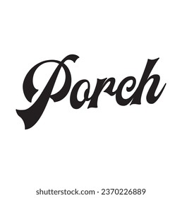 porch text on white background.