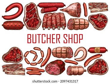 Pork, beef and lamb meat sketch poster. Butcher shop, meat farm market products hand drawn vector banner with sausages, wurst and bacon strips, beefsteak, sirloin and ribs, loaf, belly and pork leg