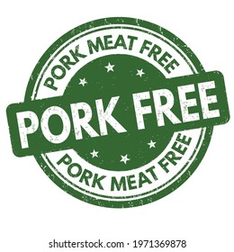 Pork free grunge rubber stamp on white background, vector illustration