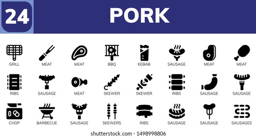 pork icon set. 24 filled pork icons.  Collection Of - Grill, Meat, Bbq, Kebab, Sausage, Ribs, Skewer, Chop, Barbecue, Skewers, Sausages