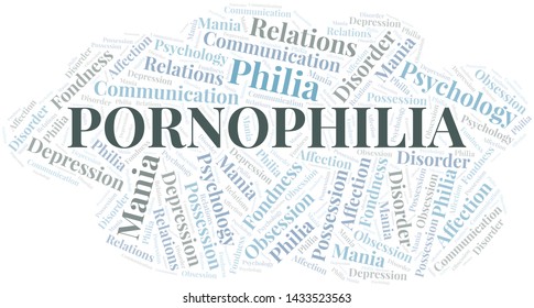 Pornophilia word cloud. Type of Philia.