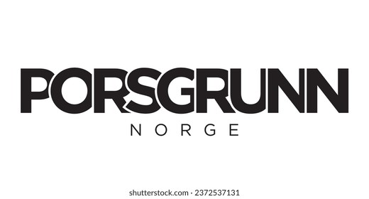 Porsgrunn in the Norway emblem for print and web. Design features geometric style, vector illustration with bold typography in modern font. Graphic slogan lettering isolated on white background.