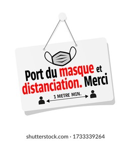 Port du masque et distanciation obligatoire Merci, Wearing a mask and compulsory distance Thank you in french language