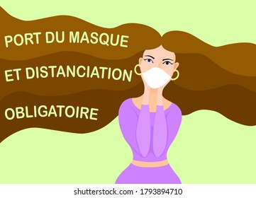 Port du masque et distanciation obligatoire. Translation: "Wearing mask and distancing is mandatory". Mask required french version. Woman wearing mask. New normal. Wear facemask. Sign. Banner. Poster