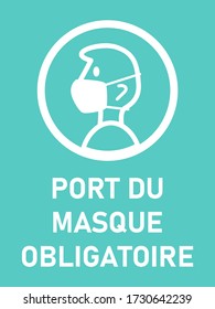 Port Du Masque Obligatoire ("It is Mandatory to Wear a Face Mask" in French) Instruction Sign with an Aspect Ratio of 3:4. Vector Image.