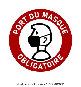 Port Du Masque Obligatoire ("It is Mandatory to Wear a Face Mask" in French) Round Badge Sticker Instruction Sign. Vector Image.