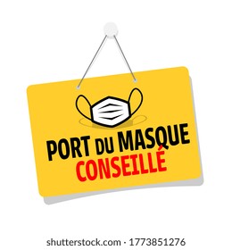 Port du masque conseillé, wearing a mask recommended, in french language