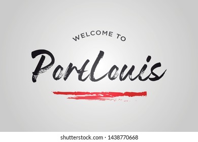 Port Louis Welcome To Word Text with Creative Handwritten Font Design Vector Illustration. - Vector