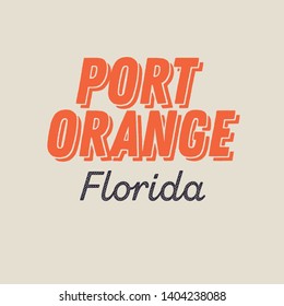 Port Orange, Florida t-shirt printing design, typography, vector graphics, illustration, badge applique label.
