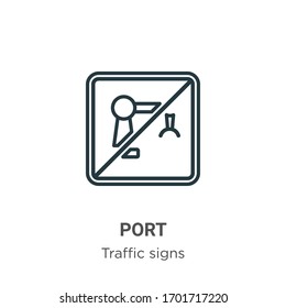 Icono vectorial de contorno de puerto. Icono de puerto negro de línea delgada, ilustración de elemento simple vector plano a partir del concepto de signos de tráfico editables trazo aislado en fondo blanco