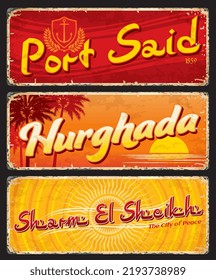 Port Said, Hurghada, Sharm El Sheikh egyptian city travel stickers and plates. Egypt city retro tin sign, african voyage travel grunge vector plate or vacation sticker with city emblem, typography