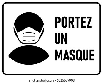 Portez un masque ("Wear a Face Mask" in French) Horizontal Instruction Sign. Vector Image.
