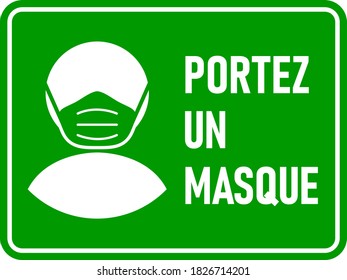 Portez un masque ("Wear a Face Mask" in French) Horizontal Instruction Sign. Vector Image.
