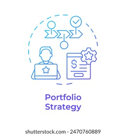 Portfolio strategy blue gradient concept icon. Investment professional, wealth management. Round shape line illustration. Abstract idea. Graphic design. Easy to use in infographic, presentation