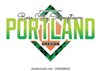 Portland Oregon.Vintage and typography design in vector illustration.Clothing,t-shirt,apparel and other uses.Eps10